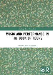 Music and Performance in the Book of Hours book cover