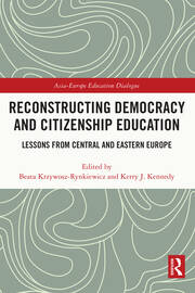 Reconstructing Democracy and Citizenship Education: Lessons from Central and Eastern Europe book cover