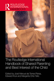 The Routledge International Handbook of Shared Parenting and Best Interest of the Child book cover
