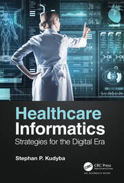 Healthcare Informatics: Strategies for the Digital Era book cover