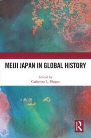 Meiji Japan in Global History book cover