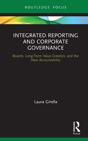 Integrated Reporting and Corporate Governance: Boards, Long-Term Value Creation, and the New Accountability book cover