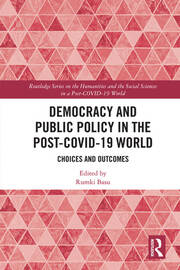 Democracy and Public Policy in the Post-COVID-19 World: Choices and Outcomes book cover