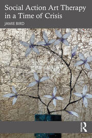 Social Action Art Therapy in a Time of Crisis book cover