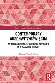 Contemporary Auschwitz/Oświęcim: An Interactional, Synchronic Approach to Collective Memory book cover