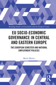 EU Socio-Economic Governance in Central and Eastern Europe: The European Semester and National Employment Policies book cover
