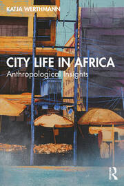 City Life in Africa: Anthropological Insights book cover