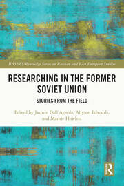 Researching in the Former Soviet Union: Stories from the Field book cover
