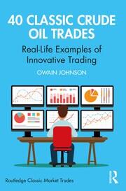 40 Classic Crude Oil Trades: Real-Life Examples of Innovative Trading book cover