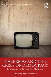 Habermas and the Crisis of Democracy: Interviews with Leading Thinkers book cover