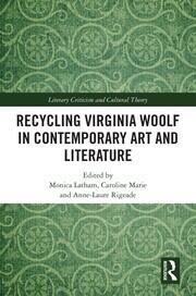 Recycling Virginia Woolf in Contemporary Art and Literature book cover