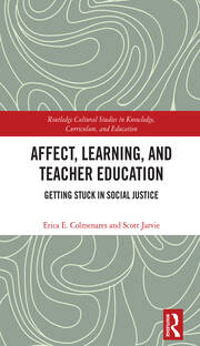 Affect, Learning, and Teacher Education: Getting Stuck in Social Justice book cover