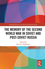 The Memory of the Second World War in Soviet and Post-Soviet Russia book cover