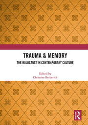 Trauma & Memory: The Holocaust in Contemporary Culture book cover
