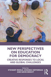 New Perspectives on Education for Democracy: Creative Responses to Local and Global Challenges book cover