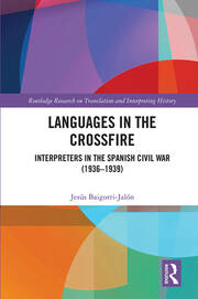 Languages in the Crossfire: Interpreters in the Spanish Civil War (1936–1939) book cover