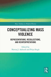 Conceptualizing Mass Violence: Representations, Recollections, and Reinterpretations book cover