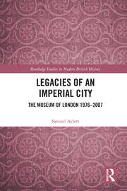 Legacies of an Imperial City: The Museum of London 1976-2007 book cover