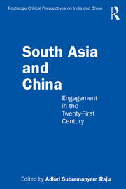 South Asia and China: Engagement in the Twenty-First Century book cover