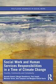 Social Work and Human Services Responsibilities in a Time of Climate Change: Country, Community and Complexity book cover