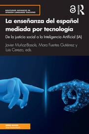 La enseñanza del español mediada por tecnología: de la justicia social a la Inteligencia Artificial (IA) book cover