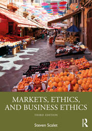 Markets, Ethics, and Business Ethics book cover