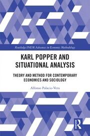Karl Popper and Situational Analysis: Theory and Method for Contemporary Economics and Sociology book cover