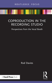 Coproduction in the Recording Studio: Perspectives from the Vocal Booth book cover
