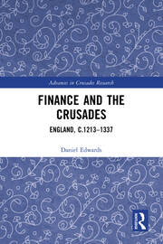 Finance and the Crusades: England, c.1213-1337 book cover