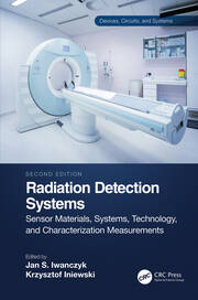 Radiation Detection Systems: Sensor Materials, Systems, Technology, and Characterization Measurements book cover