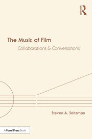 The Music of Film: Collaborations and Conversations book cover