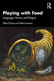 Playing with Food: Language, Humor, and Disgust book cover