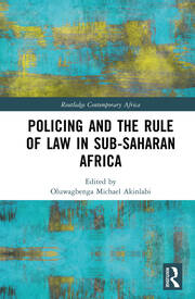 Policing and the Rule of Law in Sub-Saharan Africa book cover
