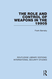 The Role and Control of Weapons in the 1990s book cover