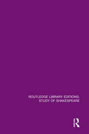 Routledge Library Editions: Study of Shakespeare: 14 Volume Set book cover