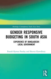 Gender Responsive Budgeting in South Asia: Experience of Bangladeshi Local Government book cover