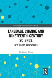 Language Change and Nineteenth-Century Science: New Words, New Worlds book cover