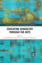 Educating Character Through the Arts book cover