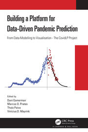 Building a Platform for Data-Driven Pandemic Prediction: From Data Modelling to Visualisation - The CovidLP Project book cover