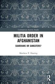 Militia Order in Afghanistan: Guardians or Gangsters? book cover