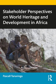 Stakeholder Perspectives on World Heritage and Development in Africa book cover