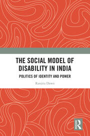 The Social Model of Disability in India: Politics of Identity and Power book cover
