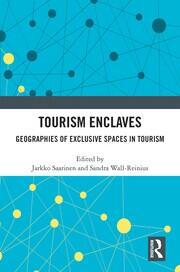 Tourism Enclaves: Geographies of Exclusive Spaces in Tourism book cover