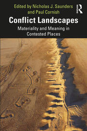 Conflict Landscapes: Materiality and Meaning in Contested Places book cover