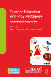 Teacher Education and Play Pedagogy: International Perspectives book cover