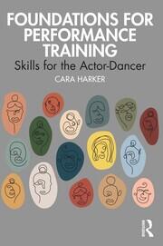 Foundations for Performance Training: Skills for the Actor-Dancer book cover