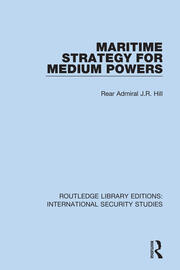 Maritime Strategy for Medium Powers book cover