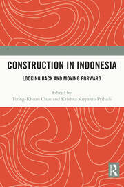 Construction in Indonesia: Looking Back and Moving Forward book cover
