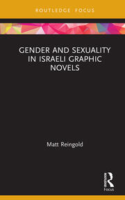 Gender and Sexuality in Israeli Graphic Novels book cover