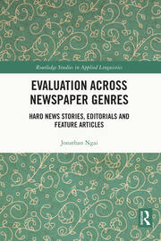 Evaluation Across Newspaper Genres: Hard News Stories, Editorials and Feature Articles book cover
